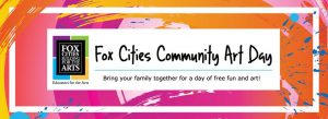 Fox Cities Community Art Day @ Fox Cities Building for the Arts -- Houdini Plaza | Appleton | Wisconsin | United States